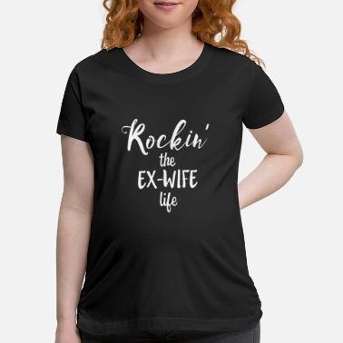 Funny Ex Wife T-Shirts | Unique Designs 